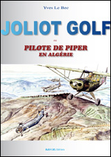 Sortie de Joliot Golf, livre sur les Piper L21 en Algérie Arton3507